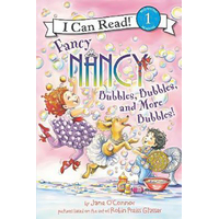 Fancy Nancy: Bubbles, Bubbles, And More Bubbles! (I Can Read Level 1) Children's Book