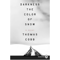 Darkness the Color of Snow LP -Thomas Cobb Book