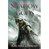 In the Shadow of the Gods: A Bound Gods Novel (Bound Gods) Book