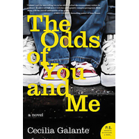 The Odds of You and Me: A Novel -Cecilia Galante Novel Book