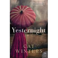 Yesternight: A Novel -Cat Winters Novel Book