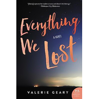 Everything We Lost -Valerie Geary Novel Book