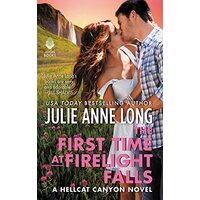 The First Time at Firelight Falls: A Hellcat Canyon Novel (Hellcat Canyon)