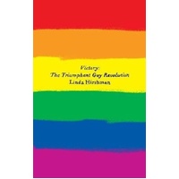 Victory: The Triumphant Gay Revolution -Linda R. Hirshman Book
