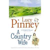 A Country Wife: Farms, Families and Other Foolhardy Adventures Book