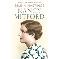 Nancy Mitford -Selina Hastings Novel Book