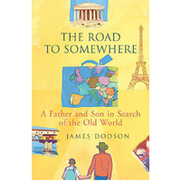 The Road To Somewhere -James Dodson Book