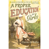 A Proper Education for Girls -Elaine di Rollo Novel Book