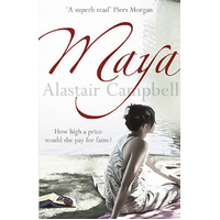 Maya. Alastair Campbell - Novel Book
