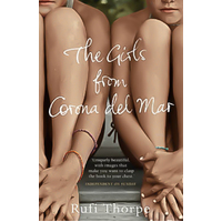 The Girls from Corona del Mar -Rufi Thorpe Novel Book