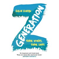 Generation Z: Their Voices, Their Lives -Chloe Combi Book