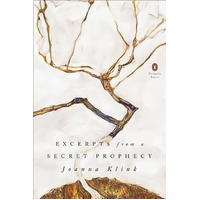 Excerpts from a Secret Prophecy: Poets, Penguin -Joanna Klink Book