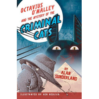 Octavius O'Malley And The Mystery Of The Criminal Cats Book