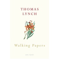 Walking Papers -Thomas Lynch Book