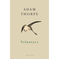 Voluntary -Adam Thorpe Novel Book