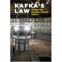 Kafka′s Law - "The Trial" and American Criminal Justice Book