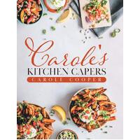 Caroles Kitchen Capers - Carole Cooper
