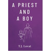 A Priest and A Boy - T J Lovat