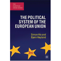 The Political System of the European Union: The European Union Series Book
