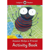 Anansi Helps a Friend Activity Children's Book - Ladybird Readers Level 1 Children's Book