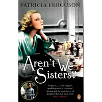 Aren't We Sisters? -Patricia Ferguson Paperback Book