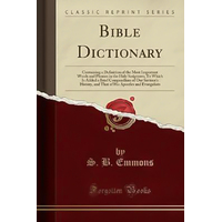 Bible Dictionary -Samuel Bulfinch Emmons Book