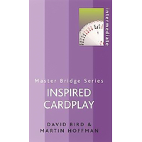 Inspired Cardplay: Master Bridge -Bird, David,Hoffman, Martin Book