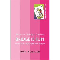 Bridge is Fun: Learn and Laugh with Ron Klinger (Master Bridge) Book
