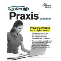 Cracking the Praxis (Princeton Review: Cracking the Praxis) Book