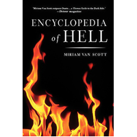 The Encyclopedia of Hell: A Comprehensive Survey of the Underworld Book
