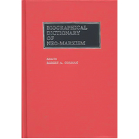 Biographical Dictionary of Neo-Marxism -Robert A. Gorman Book