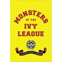 Monsters of the Ivy League - Education Book