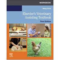 Workbook for Elseviers Veterinary Assisting Textbook - Margi Sirois EdD  MS  RVT  CVT  LAT  VTES