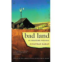 Bad Land -Jonathan Raban Book