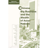 Chinese Big Business and the Wealth of Asian Nations Book