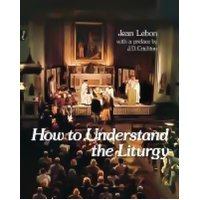How to Understand the Liturgy -Jean Lebon Book