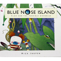 Blue Nose Island: Ploo and The Terrible Gnobbler -Mick Inkpen Hardcover Children's Book