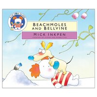 Blue Nose Island: Beachmoles and Bellvine -Mick Inkpen Book