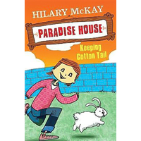Paradise House: Keeping Cotton Tail -Hilary McKay Novel Book