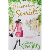 Becoming Scarlett -Ciara Geraghty,Ciara Geraghty Fiction Book