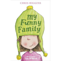 My Funny Family: 1 -Lee Wildish Chris Higgins Novel Book