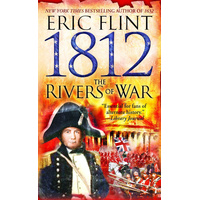 1812: The Rivers of War -Eric Flint Book