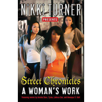 A Woman's Work: Street Chronicles: Stories -Nikki Turner Book