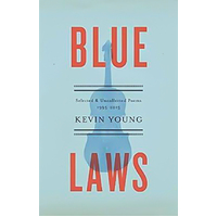 Blue Laws: Selected and Uncollected Poems, 1995-2015 Book