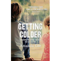 Getting Colder -Amanda Coe Book