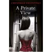 A Private View -Crystalle Valentino Book