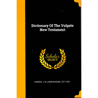Dictionary of the Vulgate New Testament - History Book