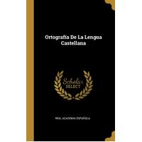 Ortografa De La Lengua Castellana - Real Academia Espaola