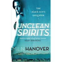 Unclean Spirits: Black Sun's Daughter: Book One (Black Sun's Daughter) - Novel