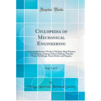 Cyclopedia Of Mechanical Engineering, Vol. 7 Of 7 Hardcover Book